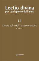 Lectio divina per ogni giorno dell'anno [vol_14] / Domeniche del tempo ordinario (Ciclo B) - Giorgio Zevini , Pier Giordano Cabra