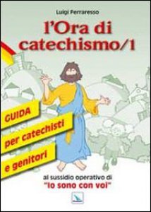 Copertina di 'L' ora di catechismo. Vol. 1'
