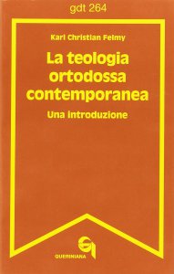 Copertina di 'La teologia ortodossa contemporanea. Una introduzione (gdt 264)'