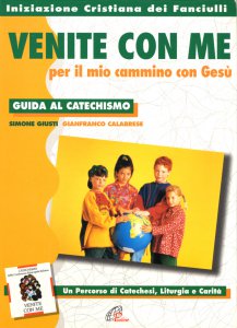 Copertina di 'Venite con me per il mio cammino con Ges. Guida al catechismo'