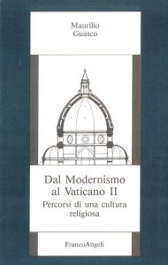 Copertina di 'Dal modernismo al Vaticano II. Percorsi di una cultura religiosa'