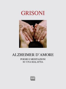 Copertina di 'Alzheimer d'amore. Poesie e meditazioni su una malattia.'