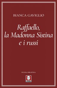 Copertina di 'Raffaello, la Madonna Sistina e i russi'
