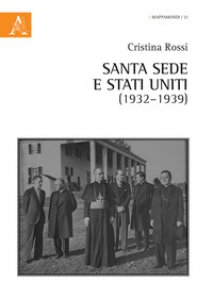 Copertina di 'Santa Sede e Stati Uniti (1932-1939)'