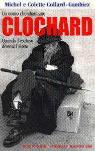 Copertina di 'Un uomo che chiamano clochard. Quando l'escluso diventa l'eletto'