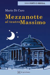 Copertina di 'Mezzanotte al Teatro Massimo'