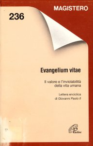 Copertina di 'Evangelium vitae. Il valore e l'inviolabilità della vita umana'