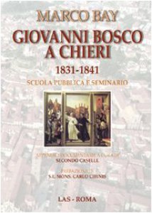 Copertina di 'Giovanni Bosco a Chieri 1831-1841'