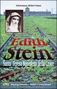 Copertina di 'Edith Stein. Santa Teresa Benedetta della Croce'