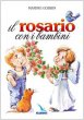 Il rosario con i bambini - Gobbin Marino