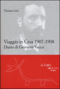 Copertina di 'Viaggio in Cina 1907-1908. Diario di Giovanni Vacca'