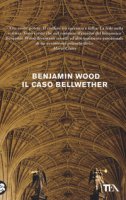 Il caso Bellwether - Wood Benjamin