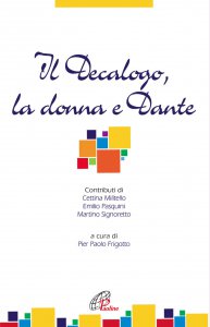 Copertina di 'Il decalogo, la donna e Dante'