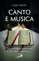Canto e musica nella terza edizione italiana del Messale Romano - Sergio Militello