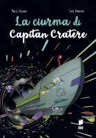 La ciurma di Capitan Cratere - Marco  Dazzani
