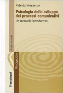 Copertina di 'Psicologia dello sviluppo dei processi comunicativi. Un manuale introduttivo'