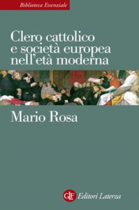 Copertina di 'Clero cattolico e societ europea nell'et moderna'