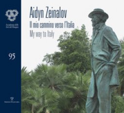 Copertina di 'Aidyn Zeinalov. Il mio cammino verso l'Italia-My way to Italy. Ediz. bilingue'