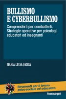 Bullismo e cyberbullismo - Maria Luisa Genta