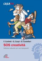 Sos creatività - Fabrizio Carletti, Giulio Carpi, Daniele Castellari