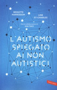 Copertina di 'L' autismo spiegato ai non autistici'