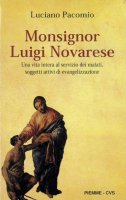 Monsignor Luigi Novarese - Luciano Pacomio