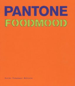 Copertina di 'Pantone foodmood. Ediz. illustrata'