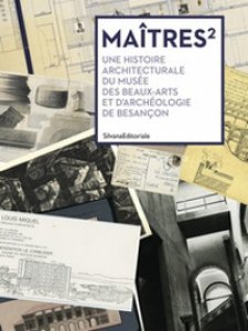 Copertina di 'Matres carrs. Une histoire architecturale du muse des beaux-arts et d'archeologie de Besanon'