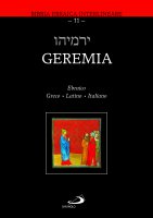 Geremia. Ebraico - Greco - Latino - Italiano