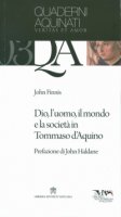 Dio, l'uomo, il mondo e la società in Tommaso d'Aquino - John M. Finnis