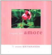 Segreti dell'amore - Kriyananda Swami