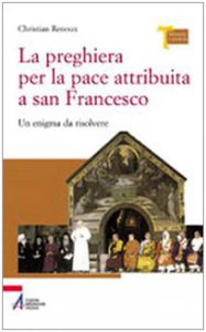 Copertina di 'La preghiera per la pace attribuita a san Francesco'