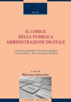 Il Codice della Pubblica Amministrazione Digitale - Marianna Quaranta, Michele Iaselli