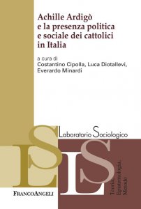Copertina di 'Achille Ardig e la presenza politica e sociale dei cattolici in Italia'