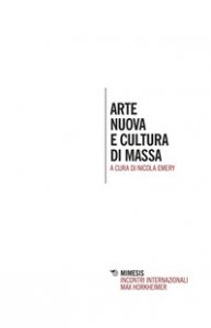 Copertina di 'Arte nuova e cultura di massa'