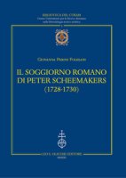 Il soggiorno romano di Peter Scheemakers (1728-1730) - Perini Folesani Giovanna