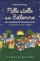 Mille stelle su Betlemme - Umberto De Vanna