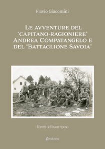 Copertina di 'Le avventure del Capitano-ragioniere Andrea Compatangelo e del Battaglione Savoia'