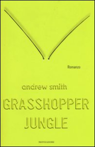 Copertina di 'Grasshopper Jungle'