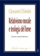 Relativismo morale e teologia del bene - Giovanni Chimirri