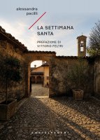 La settimana santa - Alessandra Pacilli