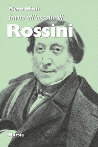 Copertina di 'Invito all'ascolto di Rossini'