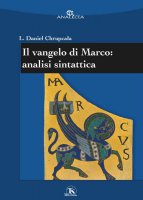 Il Vangelo di Marco: analisi sintattica - Leslaw Daniel Chrupcala