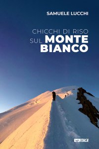 Copertina di 'Chicchi di riso sul Monte Bianco'