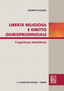 Copertina di 'Libert religiosa e diritto giurisprudenziale. L'esperienza statunitense'