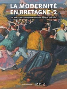 Copertina di 'La modernit en Bretagne. Ediz. a colori'