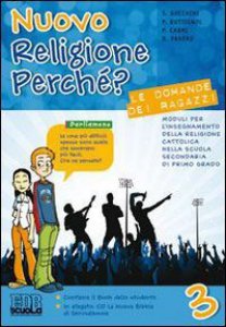 Copertina di 'Nuovo religione perch? Le domande dei ragazzi. Con espansione online. Per la Scuola media'