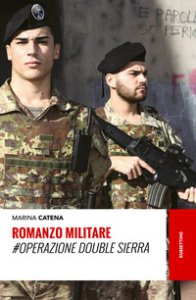 Copertina di 'Romanzo militare. #Operazione Double Sierra'