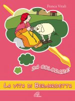 La vita di Bernardetta da colorare - Vitali Franca
