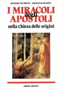Copertina di 'I miracoli degli apostoli nella Chiesa delle origini'